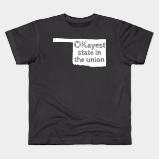 Oklahoma - OKayest State in the Union Kids T-Shirt